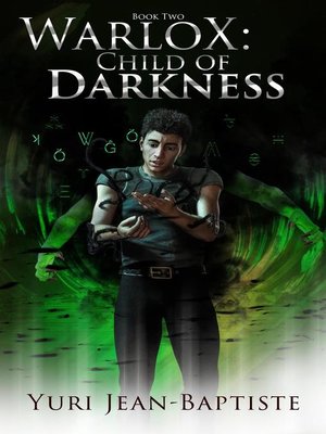 cover image of Child of Darkness: WarloX, #2